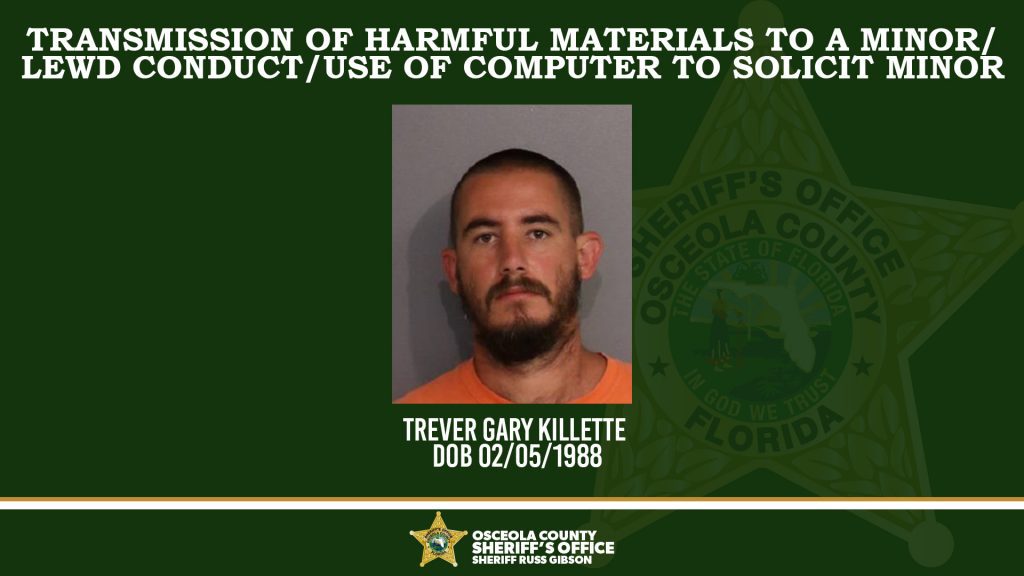 Transmission of Harmful Materials to a Minor-Lewd Conduct-Use of Computer to Solicit Minor Trever Gary Killette DOB 02_05_1988