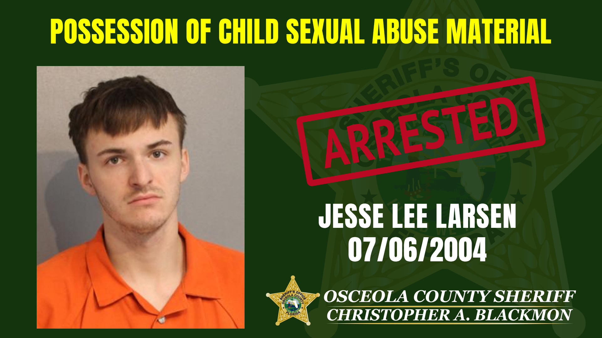 Arrest Made for Possession of Child Sexual Abuse Material – Osceola County Sheriff’s Office